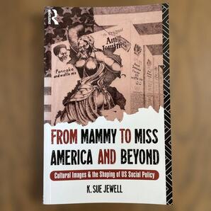 From Mammy to Miss America and Beyond - Author: K. Sue Jewell
