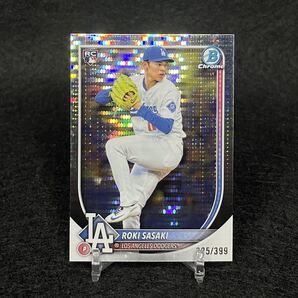 2025 Topps Bowman Chrome 佐々木朗希 ルーキーカード スパークル 399枚限定 Dodgers ドジャース Rookie RC Geometric パラレル WBC