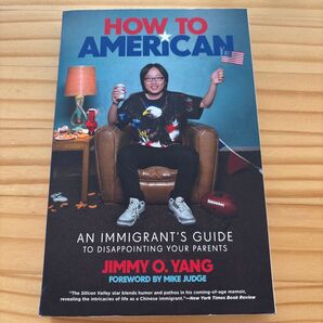 How to American: An Immigrants Guide to Disappointing Your P