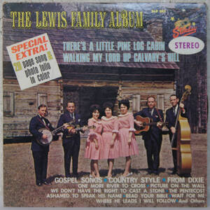 01109i 12LP★ THE LEWIS FAMILY ALBUM / THERE'S A LITTLE PINE LOG CABIN WALKING MY LORD UP CALVARY'S HILL ★ SLP381