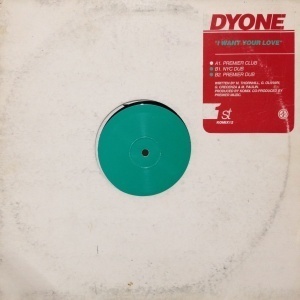 12inchレコード DYONE / I WANT YOUR LOVE