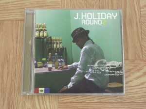 【CD】J.ホリデイ J.HOLIDAY / ROUND 2