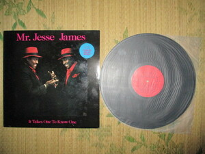 LP Jesse James「IT TAKES ONE TO KNOW ONE」輸入盤 TDE-LP-0026 盤A面に引っかき傷とB面に微かなかすり傷 ジャケットに色落ちと天背にシワ