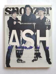 SNOOZER　2007.08　10TH ANNIVERSARY ISSUE / ASH 　くるり　ブルーハーブ　etc.