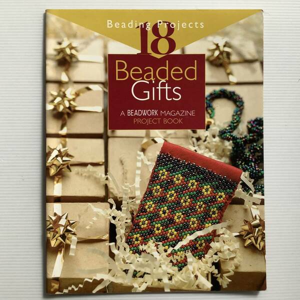 手芸本■ARTBOOK_OUTLET■74-169★送料無料 ビーズで作る贈り物18プロジェクト Beaded Gifts: A Beadwork Magazine Project Book 絶版