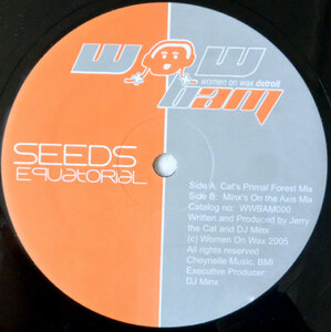 【Seeds / Equatorial】美盤/2005年/USオリジナル 12インチ盤/Jerry The CatHouse&DJ MINX remix/Women On Wax Recordings 