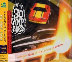 ■ 30 AMP FUSE ( 30・アンプ・ヒューズ ) テネシー州出身の3ピース・バンド [ アトミック・スピードウェイ ] 新品CD 即決 送料サービス ♪