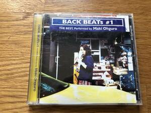 BACK BEATs #1 THE BEST / Maki Ohguro