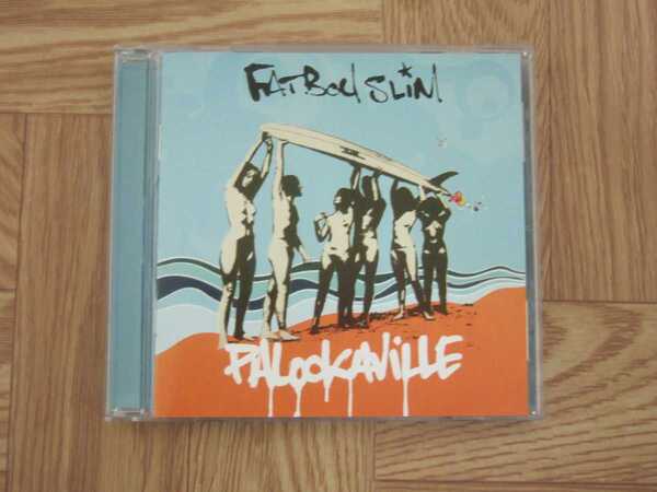 《CD》ファットボーイ・スリム FATBOY SLIM / Paliokaville