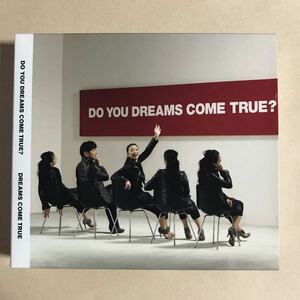 ドリームズ・カム・トゥルー 2CD「DO YOU DREAMS COME TRUE?」