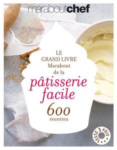 600 recipe ... really .... France pastry. textbook lLE GRAND LIVRE MARABOUT DE LA PATISSERIE FACILEl foreign book * French 