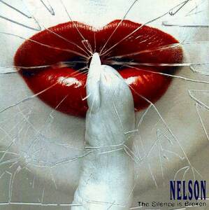 ◆◆NELSON◆THE SILENCE IS BROKEN ネルソン サイレンス・イズ・ブロークン 97年作 国内盤 即決 送料込◆◆