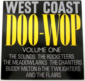  снят с производства LP * Ace Records 1984 год * WEST COAST DOO-WOP VOLUME ONE 50's Rock & Roll Doo Wopdu-wapR&B блокировка n roll контри-рок 