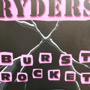 the ryders／burst rocket