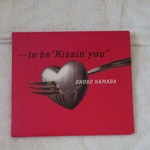 …to be“Kissinyou/浜田省吾/CDシングル中古
