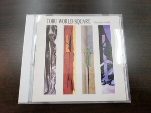 CD / TOBU WORLD SQUARE relaxation world / 中古