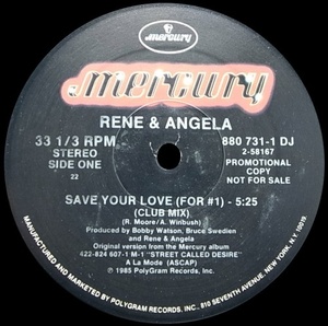 RENE & ANGELA/SAVE YOUR LOVE