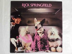 良盤屋 Ｐ-2032◆LP◆Pop Rock　 Rick Springfield Success Hasn't Spoiled Me Yet ＞1982　ＵＳ盤　送料480