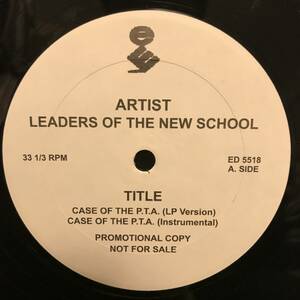 LEADERS OF THE NEW SCHOOL / CASE OF THE P.T.A. プロモ盤