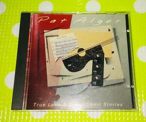 即決『同梱歓迎』CD◇True Love & Other Short Stories　Pat Alger パット・アルガー 洋楽◎CD×DVD多数出品中s341