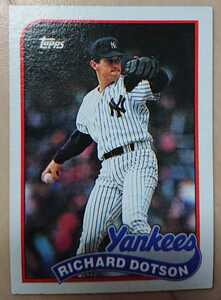 ★RICHARD DOTSON TOPPS 1989 #511 メジャーリーグ MLB 大リーグ リチャード ドットソン NEW YORK YANKEES ニューヨーク ヤンキース