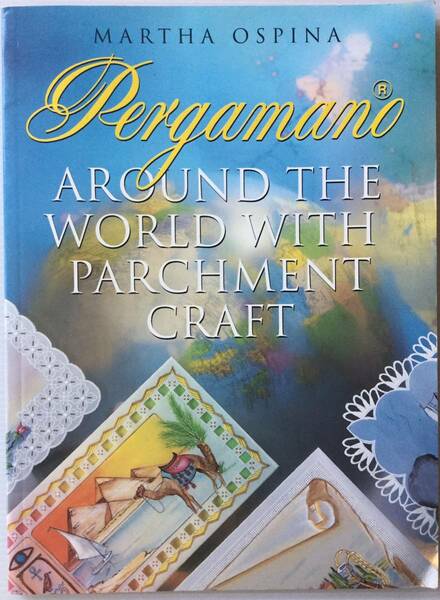 手芸■ARTBOOK_OUTLET■N3-100★送料無料 パーチメントクラフト 世界一周旅行 ペルガマーノ PARCHMENT CRAFT Pergamano MARTA OSPINA 美品