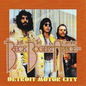 BECK BOGERT & APPICE / DETROIT MOTOR CITY 1972 (1CD)