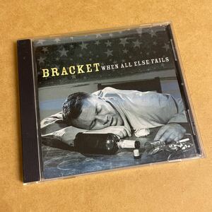 BRACKET/WHEN ALL ELSE FAILS ブラケットFAT WRECKメロディック パンク名盤 検NOFX NO USE FOR A NAME HUSKING BEE SPROCKET WHEELメロコア