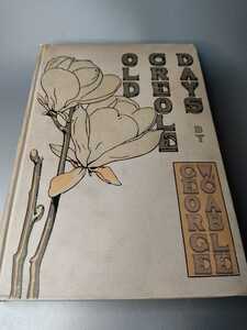 ■DAYS CREOLE OLD BY W.CABLE GEORGE 洋書 古書 書籍 本 昭和レトロ■144