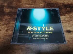 CD「K-style Tranca Mix Forever」MIXED BY DJ KAYA & DJ NeO●