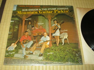 BOB ENSIGN & THE STUMP JUMPERS Mountain Guitar Pickin' 米 LP シュリンク 