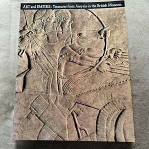 ART and EMPIRE: Treasures from Assyria in the British Museum