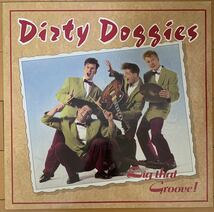 DIRTY DOGGIES ネオロカ DIG THAT GROOVE 名盤、LP、ロカビリー、DIVA RECORDS レア、ドイツ_画像1