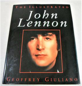 ジョン・レノン「John Lennon　THE ILLUSTRATED」Geoffrey Giuliano