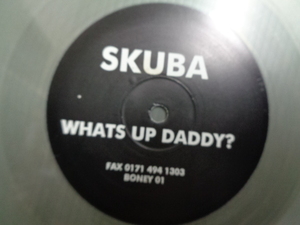 SKUBA/WHATS UP DADDY?/3683　クリアビニール