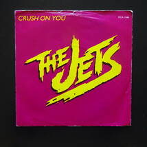 The Jets - Crush On You* UK盤 7inch Dam Funk クボタタケシ_画像1