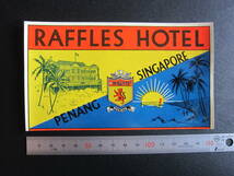 ホテル ラベル■ラッフルズホテル■MALAYA■SINGAPORE■PENANG■シンガポール■1930-40's_画像3