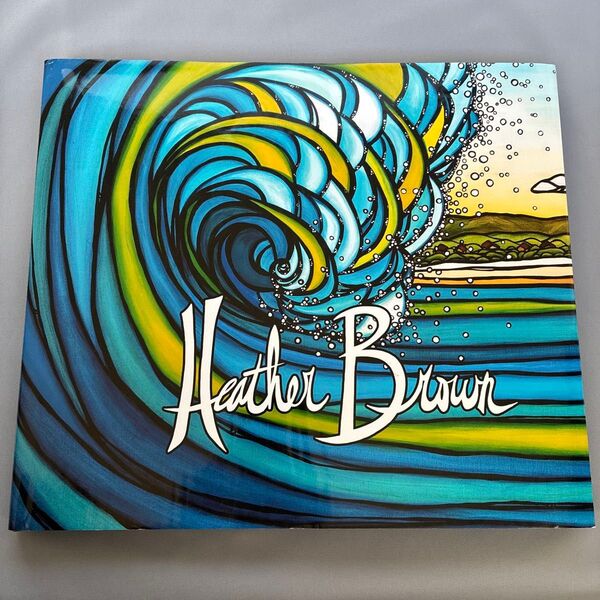 本『 THE ART OF HEATHER BROWN 』アートブック 作品集 ザアートオブ ヘザーブラウン ハワイ Hawaii