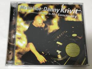 ２枚組ミックスCD ◆ Danny Krivit ◆ Mix the Vibe: Music Is the Sanctuary