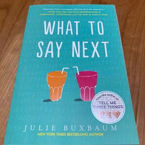 What To Say Next / Julie Buxbaum