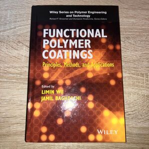 FUNCTIONAL POLYMER COATINGS Principles, Methods, and Applications