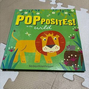 英語ポップアップ絵本 POP POSITES! In the wild