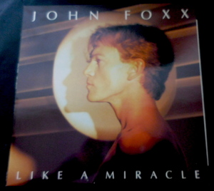JOHN FOXX ジョン・フォックス／LIKE A MIRACLE 英国盤12インチ　美盤