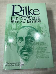 洋書　ドイツ語　Rilke. Sein Leben, seine Welt, sein Werk　リルケ　彼の人生、仕事、世界　送料520円　【a-1233】