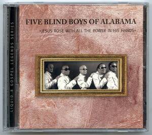 Five Blind Boys Of Alabama（ブラインド・ボーイズ・オヴ・アラバマ）CD「Jesus Rose With All Power In His Hands」US盤 LIQ 12155 美品