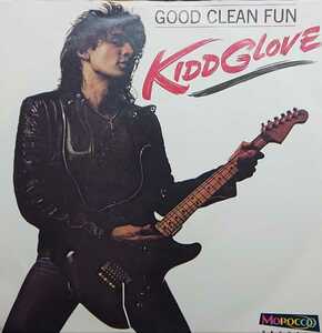 ☆KIDD GLOVE/GOOD CLEAN FUN'1984UK MOROCCO 7INCH