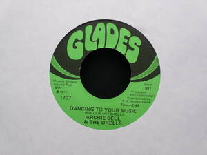 Archie Bell & The Drells - Dancing To Your Music / Count The Ways