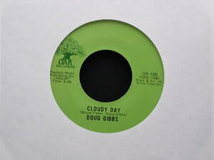 Doug Gibbs - Cloudy Day / I'll Always Have You There