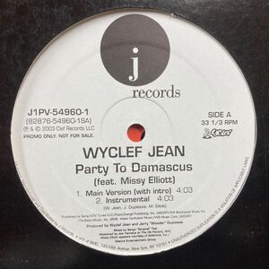 12inchレコード　 WYCLEF JEAN / PARTY TO DAMASCUS feat. MISSY ELLIOTT