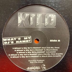 12inchレコード　 KILO / WHAT'S MY DJ'S NAME